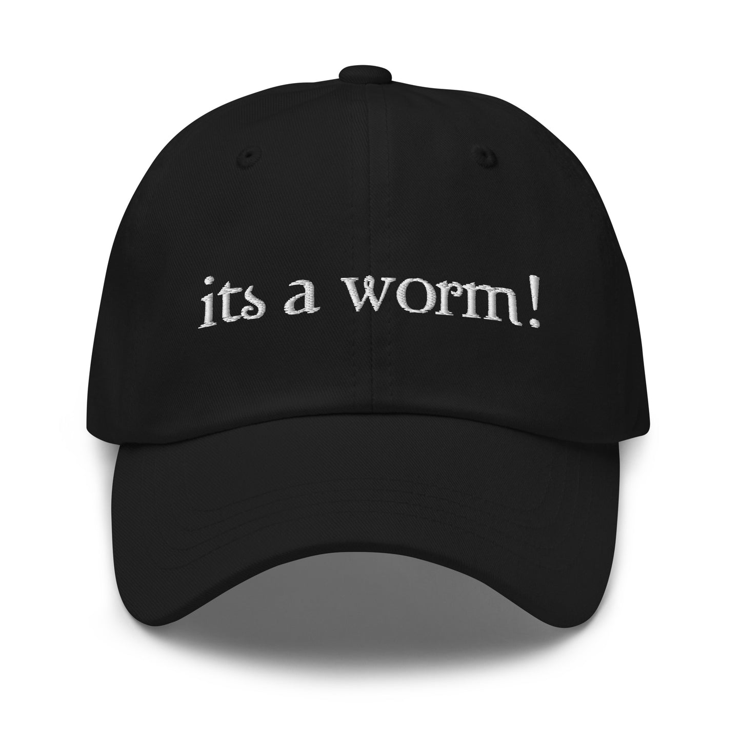 its a worm! Hat