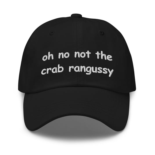 oh no not the crab rangussy Hat