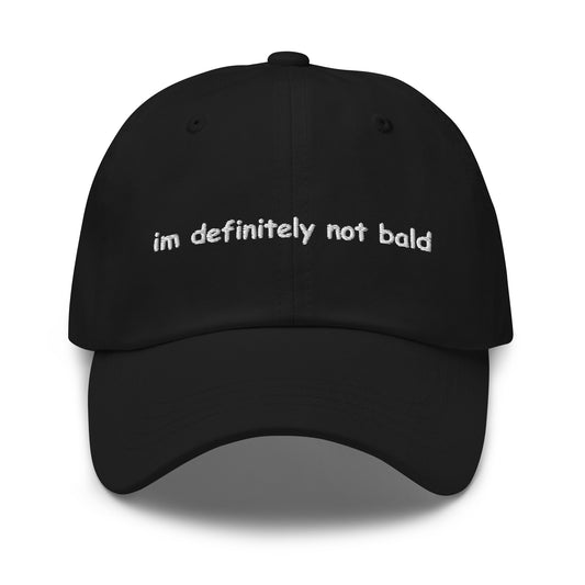 im definitely not bald Hat