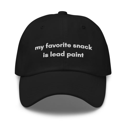 my favorite snack is lead paint Hat