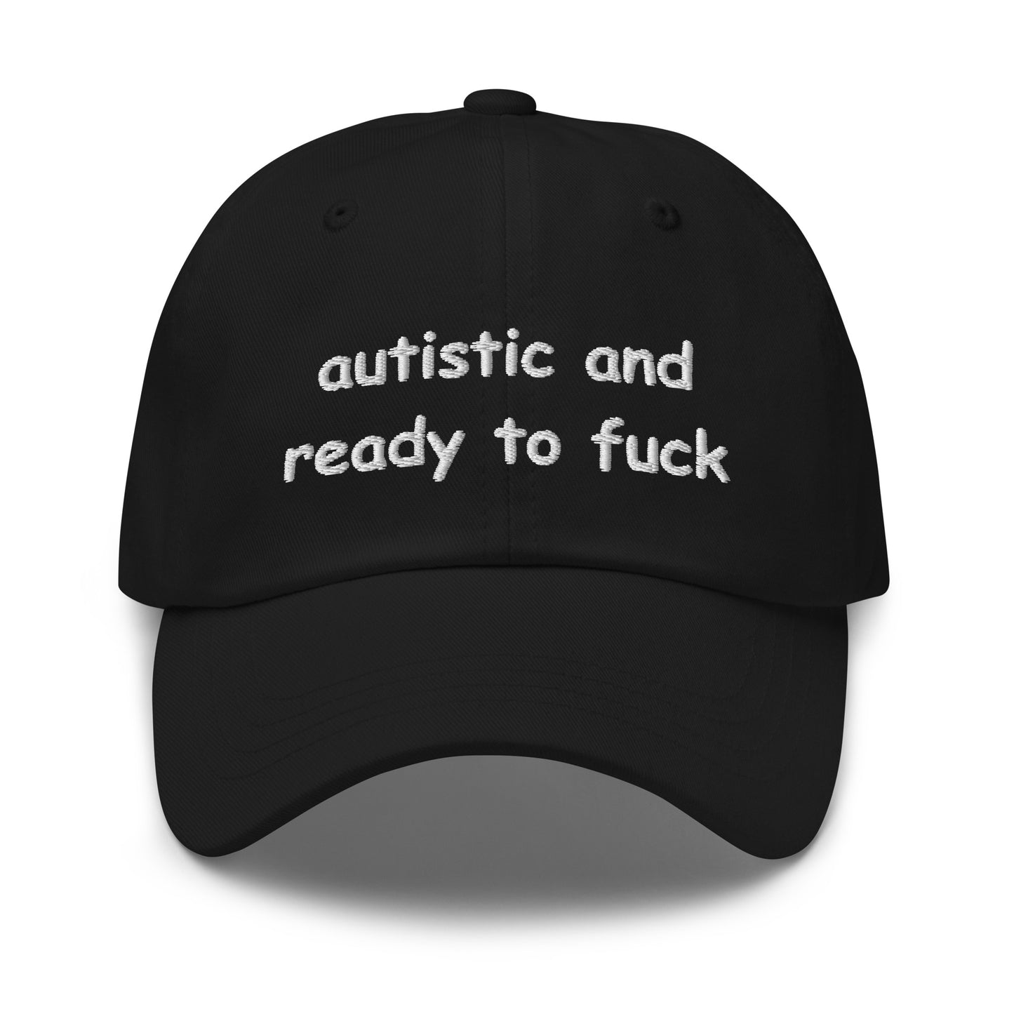 autistic and ready to fuck Hat