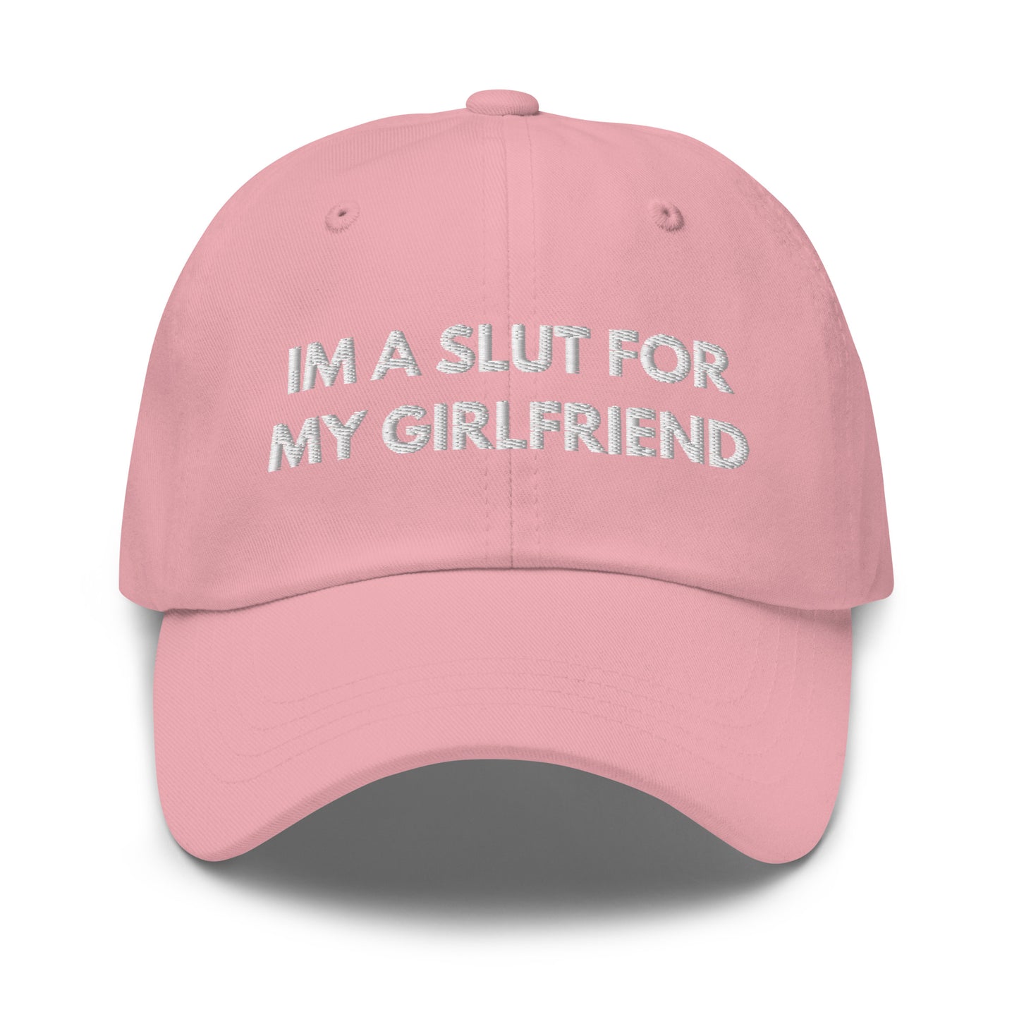 im a slut for my girlfriend Hat