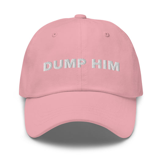 DUMP HIM Hat