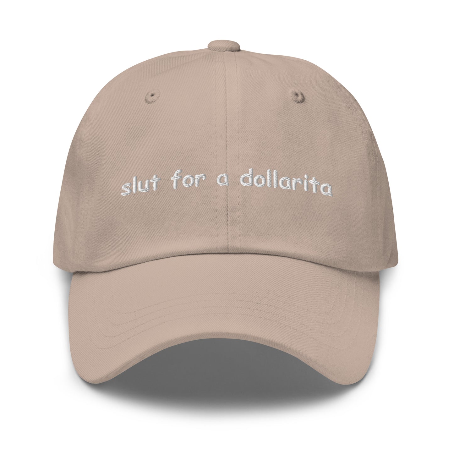 slut for a dollarita Hat