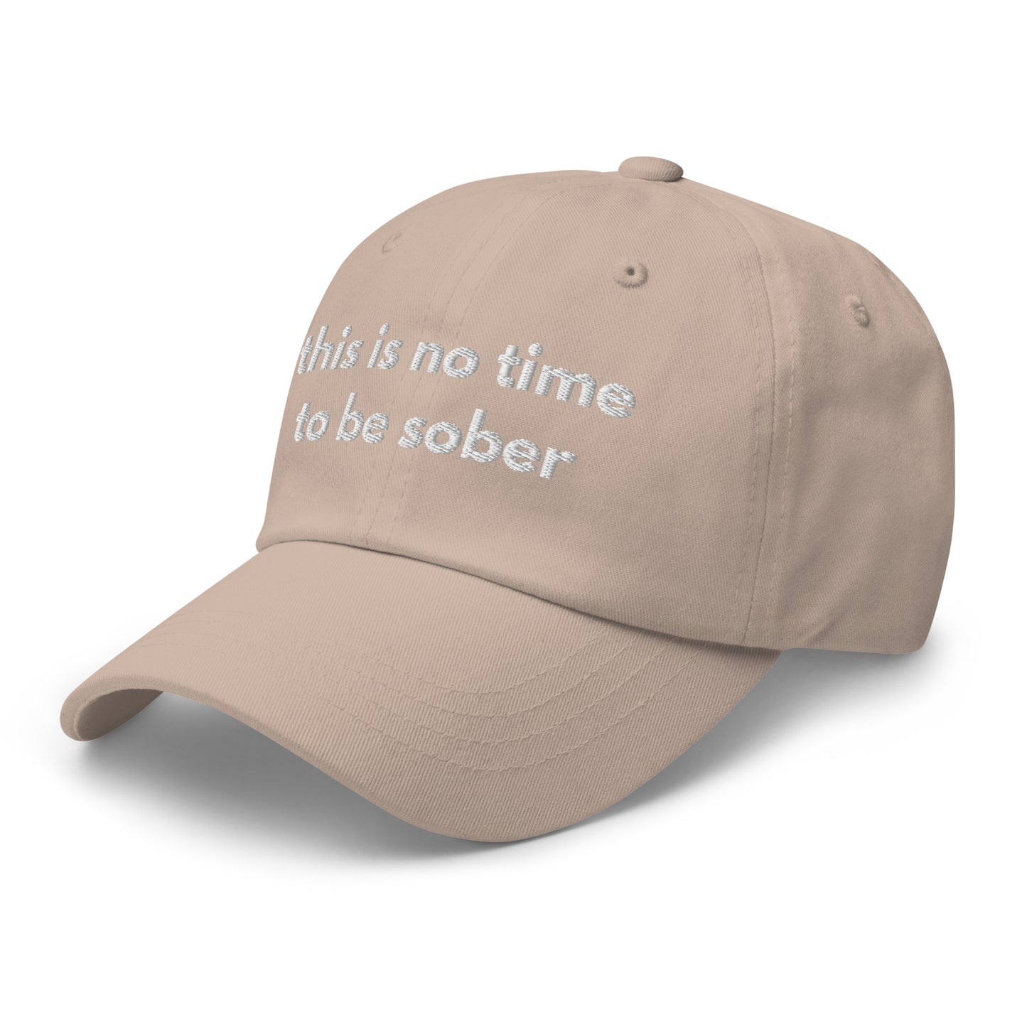 this is no time to be sober Hat