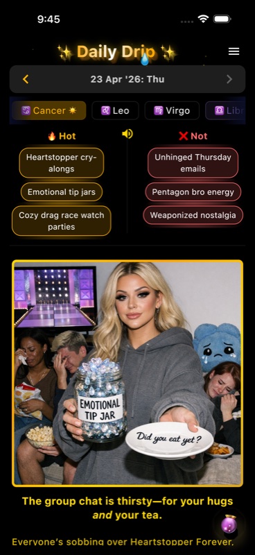 Daily Drip card — hot vs. not and today's horoscope